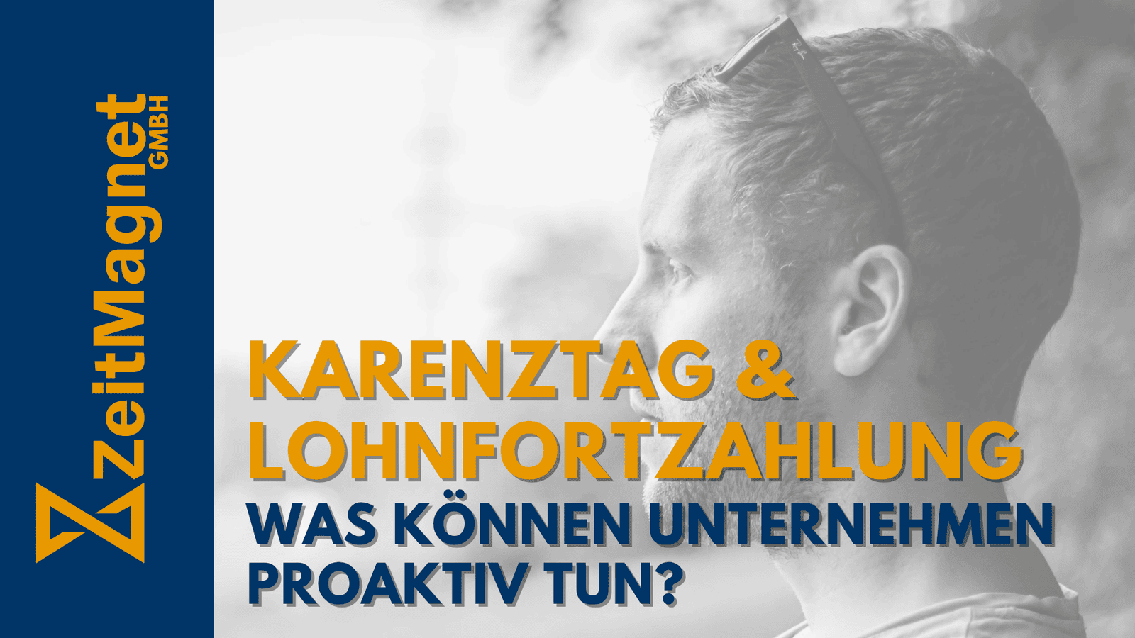 Karenztag & Fehlzeiten